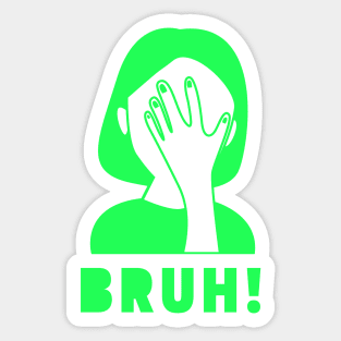 Bruh Girl Moment Sticker